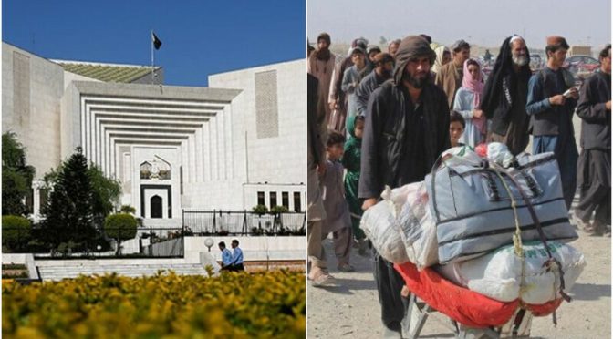 غیر قانونی افغان شہریوں کی بے دخلی کیس میں وفاق اور اپیکس کمیٹی کو نوٹس جاری